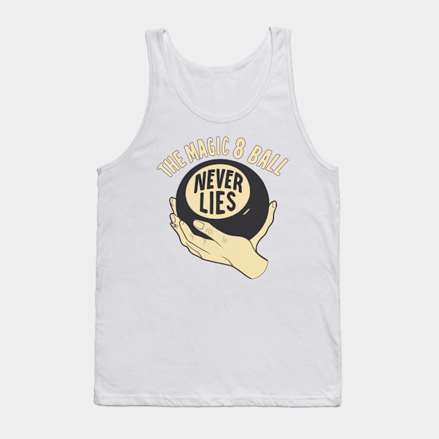 The Magic 8 Ball Never Lies Tank Top by Afternoon Leisure